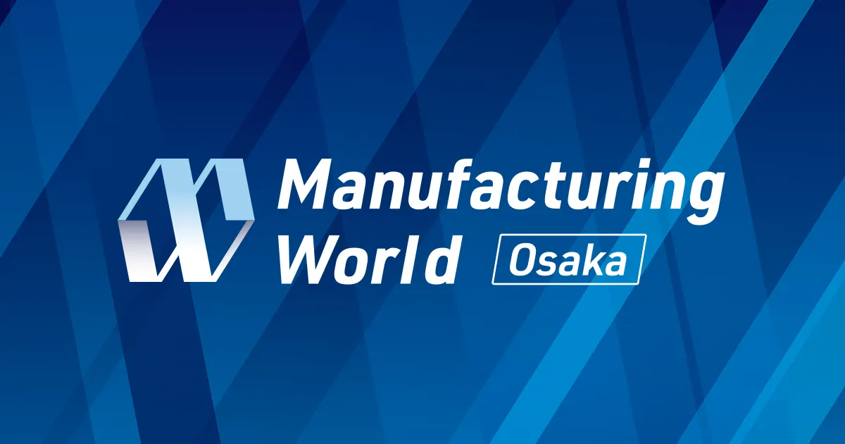 Manufacturing World Osaka 2026